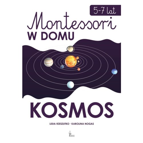 Montessori w domu. Kosmos