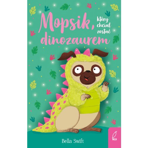 Mopsik, który chciał zostać dinozaurem