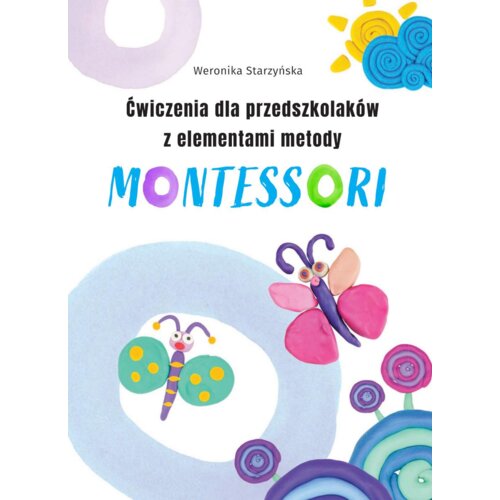 Ćwiczenia dla przedszkolaków z elementami metody Montessori
