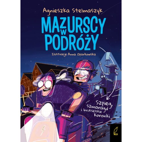 Szpieg, szmaragd i brukselskie koronki. Mazurscy w podróży. Tom 5