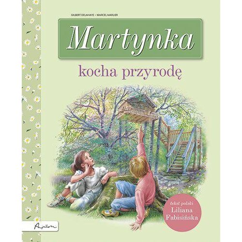 Martynka kocha przyrodę