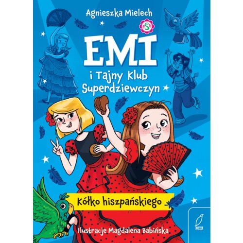 Emi i Tajny Klub Superdziewczyn. Kółko hiszpańskiego. Tom 2