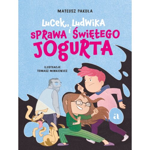 Lucek, Ludwika i sprawa Świętego Jogurta