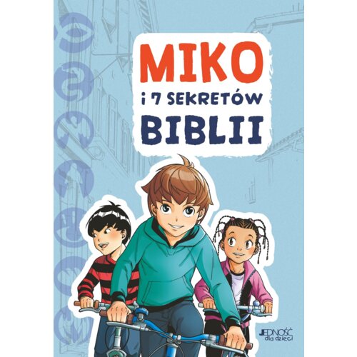 Miko i 7 sekretów Biblii