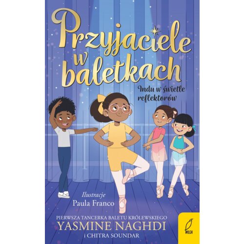 Przyjaciele w baletkach. Indu w świetle reflektorów