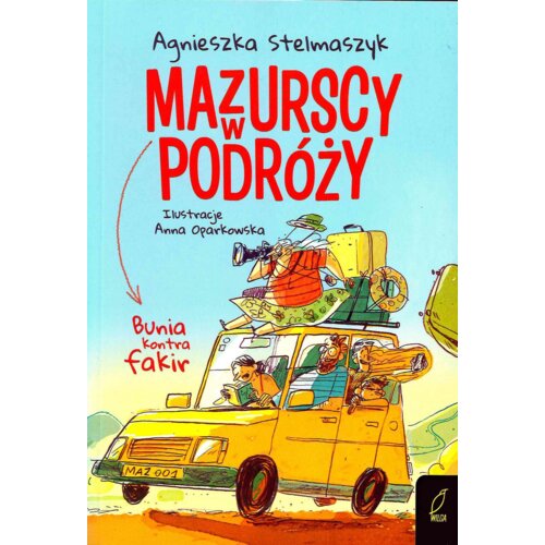 Mazurscy w podróży T.1 Bunia kontra fakir