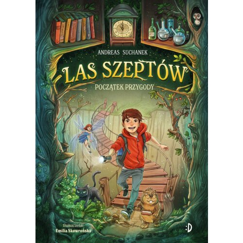 Początek przygody. Las Szeptów. Tom 1