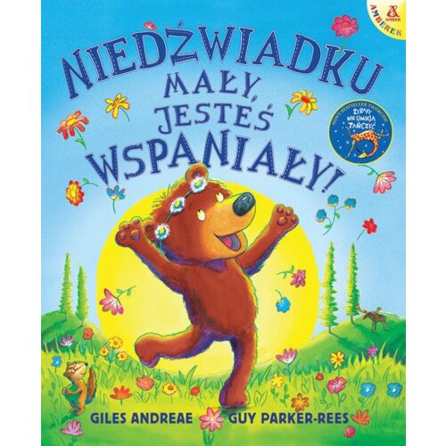 Niedźwiadku mały, jesteś wspaniały!
