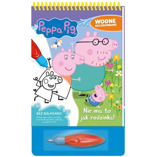 Peppa Pig. Wodne kolorowanie 13. Nie ma to jak rodzinka!