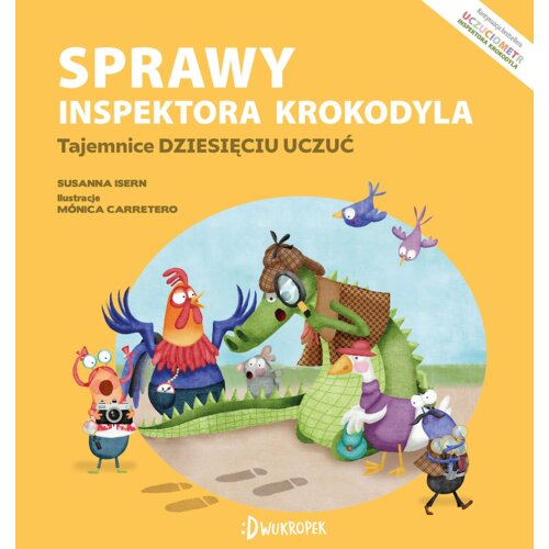 Sprawy inspektora Krokodyla. Tajemnice dziesięciu uczuć. Uczuciometr