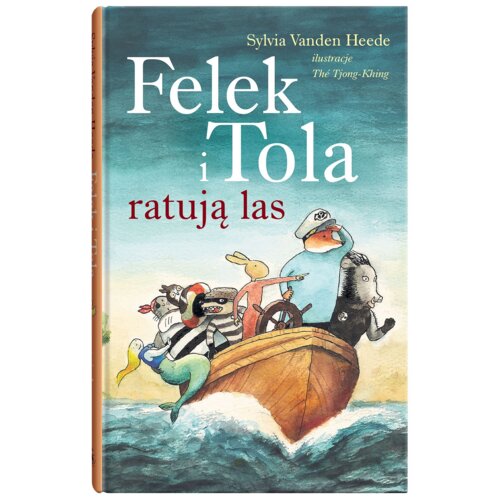Felek i Tola ratują las