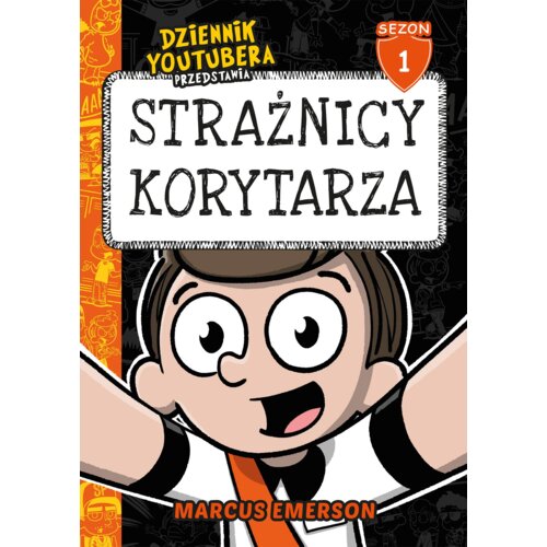 Dziennik Youtubera przedstawia /Sezon 1. Strażnicy korytarza