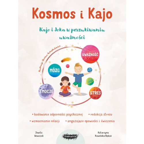 Kosmos i Kajo. Kajo i Joka w poszukiwaniu uważności