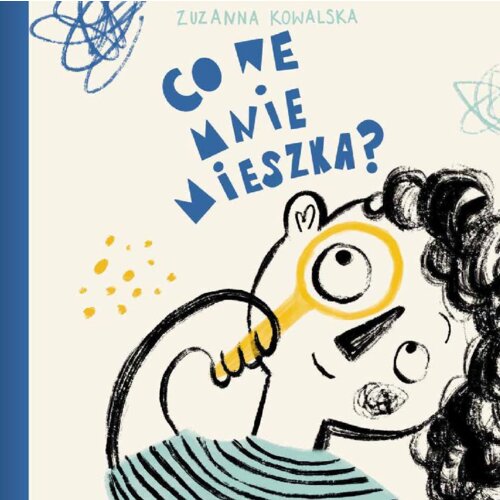 Co we mnie mieszka