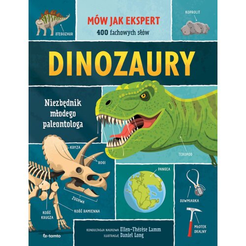 Dinozaury. Niezbędnik młodego paleontologa
