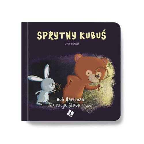 Sprytny Kubuś ufa Bogu