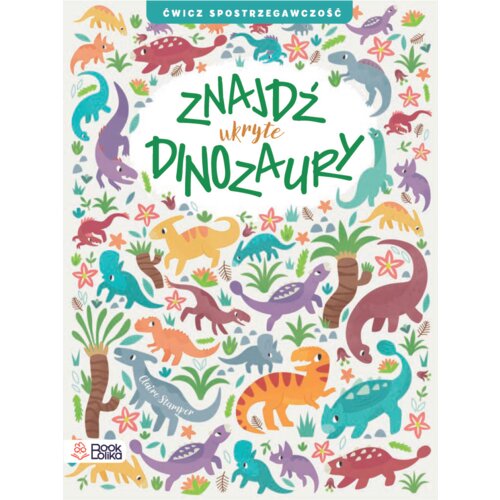 Znajdź ukryte Dinozaury. Ćwicz spostrzegawczość