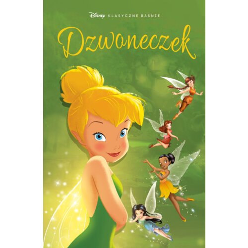Dzwoneczek. Klasyczne baśnie Disneya