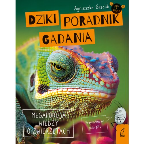 Dziki poradnik gadania. Megaporcja wiedzy o zwierzętach