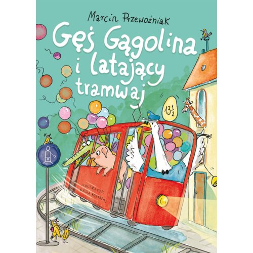 Gęś Gągolina i latający tramwaj