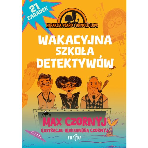 Wakacyjna szkoła detektywów T.2.