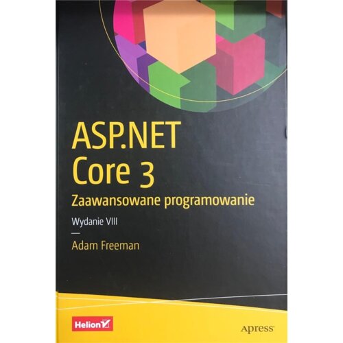 ASP.NET Core 3. Zaawansowane programowanie. Wydanie VIII