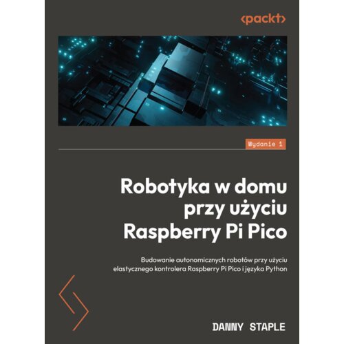 Robotyka w domu przy użyciu Raspberry Pi Pico