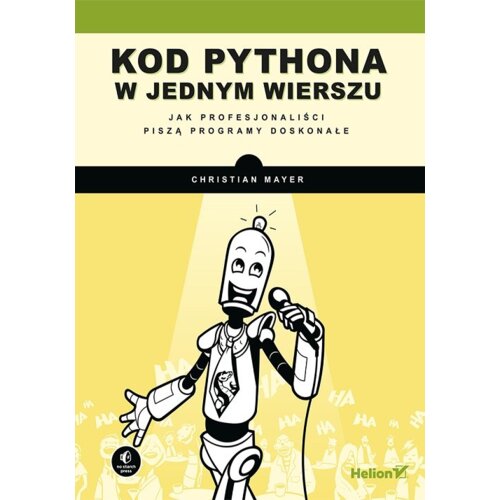 Kod Pythona w jednym wierszu. Jak profesjonaliści piszą programy doskonałe