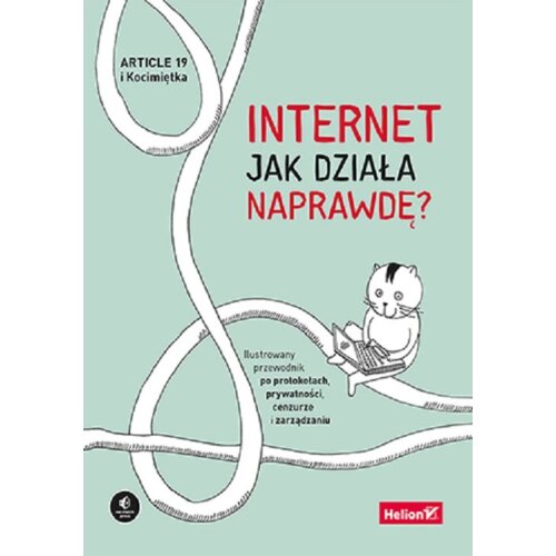 Internet. Jak działa naprawdę?