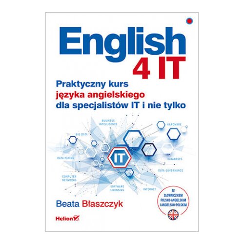 English 4 IT. Praktyczny kurs języka angielskiego