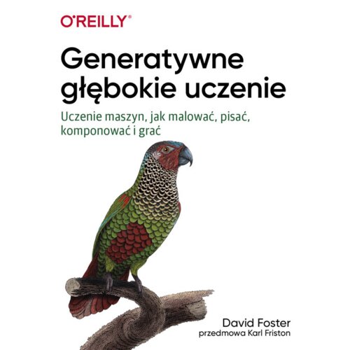 Generatywne głębokie uczenie  Uczenie maszyn