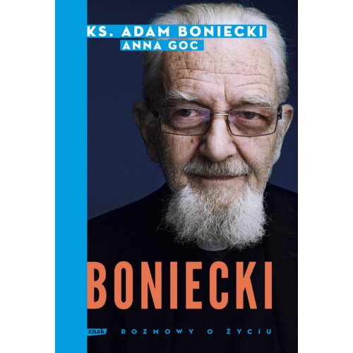 Boniecki. Rozmowy o życiu