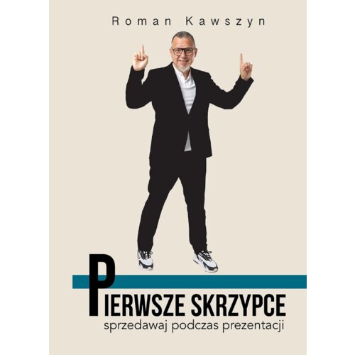 Pierwsze skrzypce. Sprzedawaj podczas prezentacji