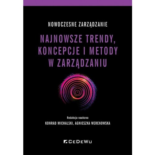 Nowoczesne zarządzanie. Najnowsze trendy...