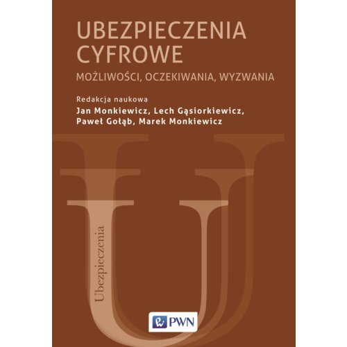 Ubezpieczenia cyfrowe. Możliwości, oczekiwania, wyzwania