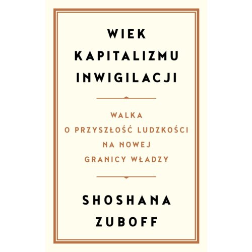 Wiek kapitalizmu inwigilacji