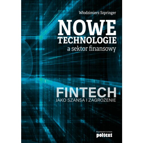 Nowe technologie a sektor finansowy