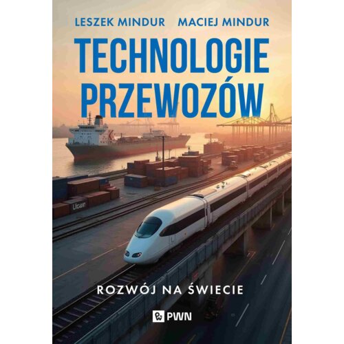 Technologia przewozów. Rozwój na świecie