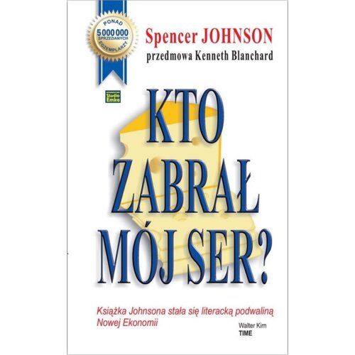 Kto zabrał mój ser?