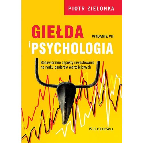Giełda i psychologia. Behawioralne aspekty...