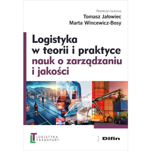 Logistyka w teorii i praktyce nauk o zarządzaniu..