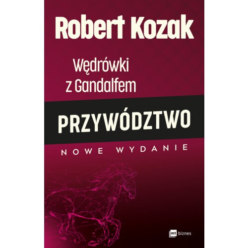 Wędrówki z Gandalfem. Przywództwo
