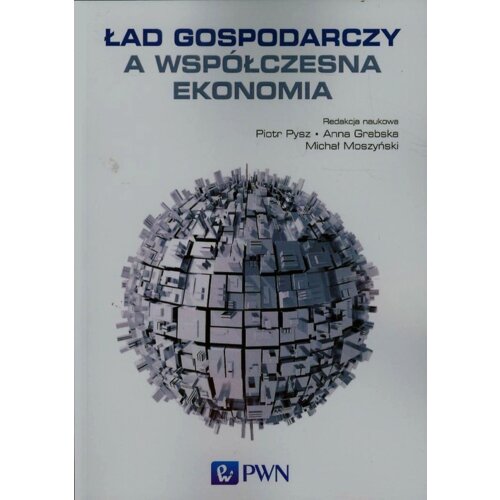 Ład gospodarczy a współczesna ekonomia