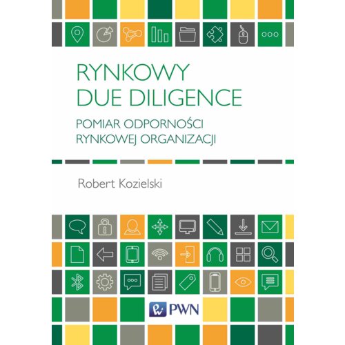 Rynkowy Due Diligence. Pomiar odporności rynkowej organizacji
