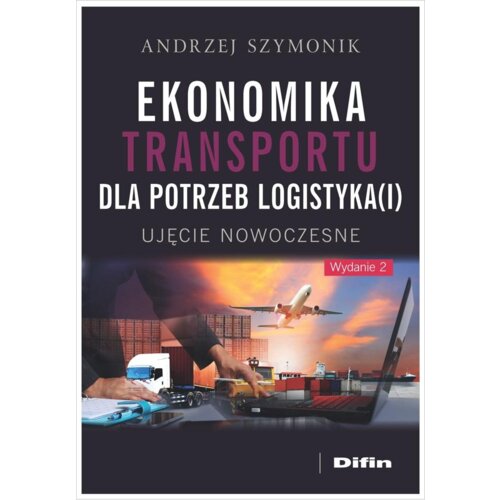 Ekonomika transportu dla potrzeb logistyka(i)