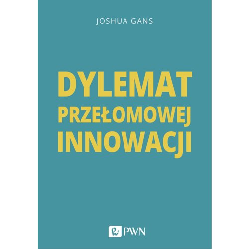 Dylemat przełomowej innowacji