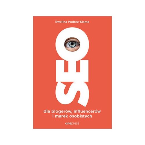 SEO dla blogerów, influencerów i marek osobistych