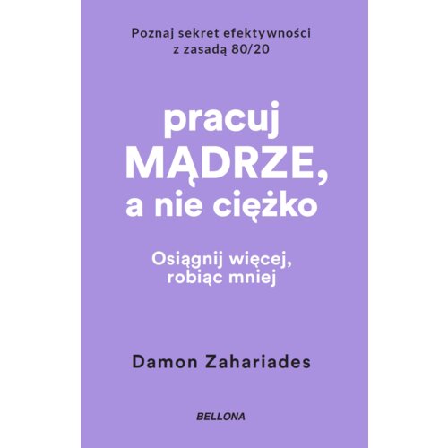 Pracuj mądrze, a nie ciężko