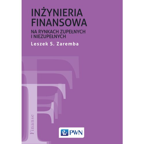 Inżyniera finansowa na rynkach zupełnych...