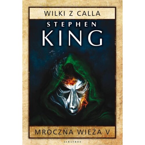 Wilki z Calla. Mroczna Wieża. Tom 5